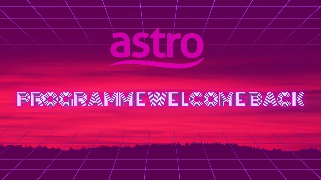 Astro Welcome Back Programme